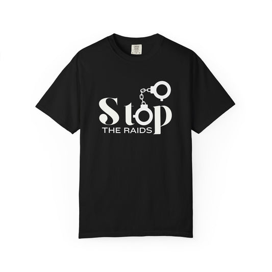 🔥✊ STOP THE RAIDS 🇺🇸  Multi-Color Justice Tee